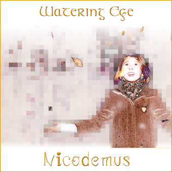 Watering Eye Nicodemus 2001